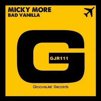 Bad Vanilla by Micky More