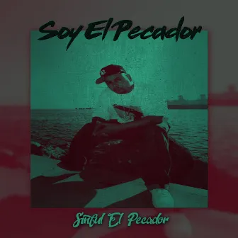 Soy el Pecador by Sinful El Pecador