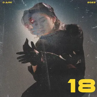 18 by D.Ark