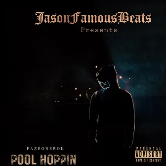 Pool Hoppin by Jason Famous Beats