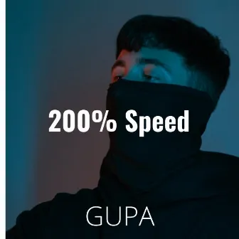 200% SPEED by Gupa