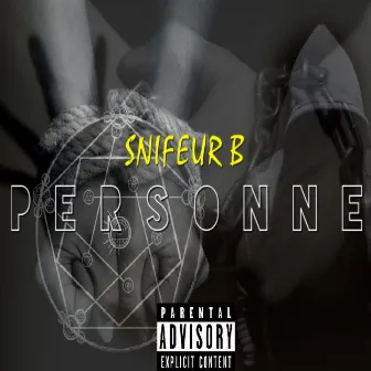 Personne by Snifeur B