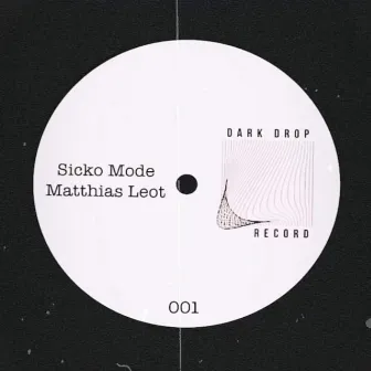 Sicko Mode by Matthias Leot