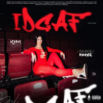 IDGAF by Kest