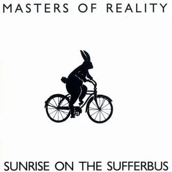 Sunrise On The Sufferbus by Masters Of Reality