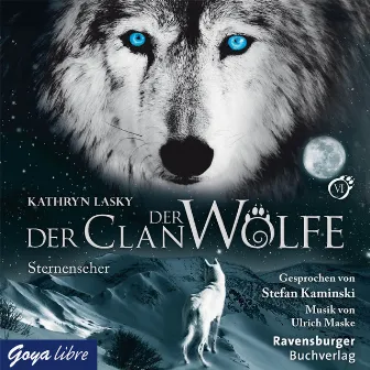 Der Clan der Wölfe. Sternenseher [Band 6] by Kathryn Lasky