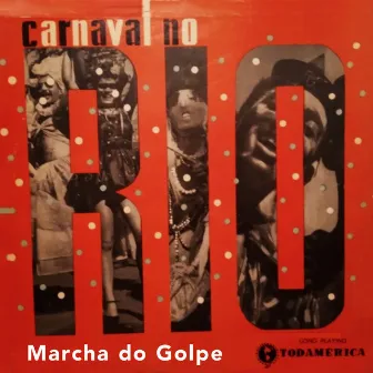 Marcha do Golpe by Raul Moreno