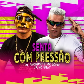 Senta Com Pressão by jr no beat