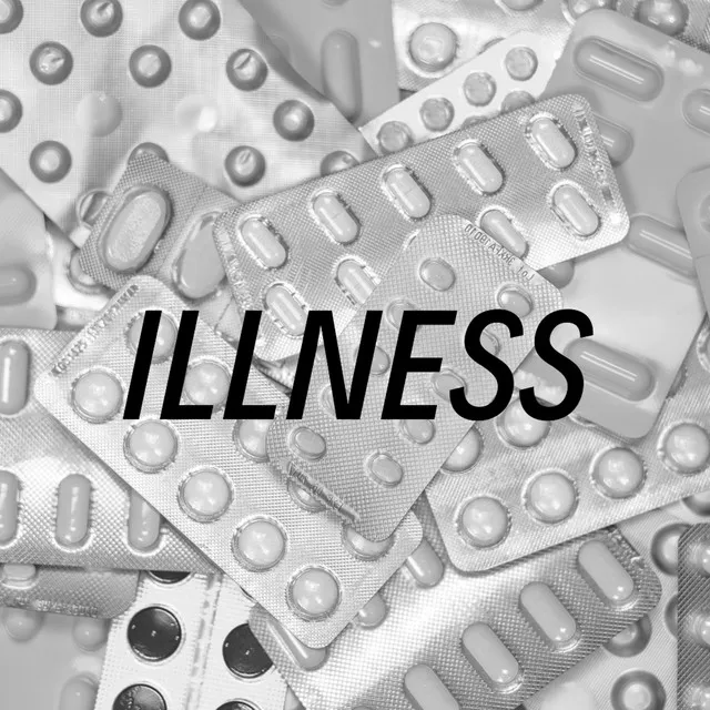 ILLNESS