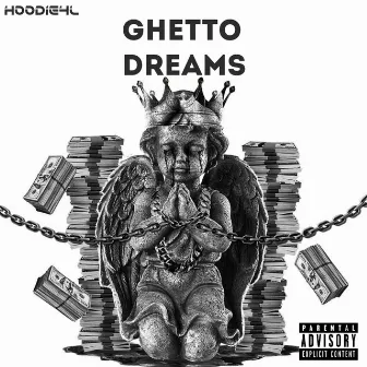 Ghetto Dreams by Hoodie4l