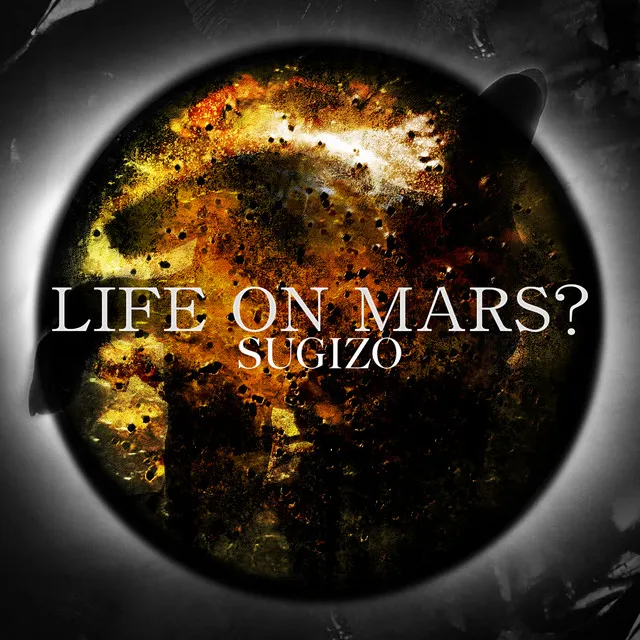 LIFE ON MARS?