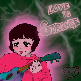 love is strange by sadbear