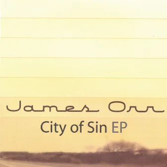 City of Sin EP by James Orr