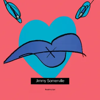 Read My Lips (Deluxe Edition) by Jimmy Somerville