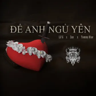 Để Anh Ngủ Yên by Tommy Blue