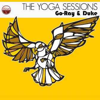 The Yoga Sessions: Go-Ray & Duke by Go-Ray & Duke