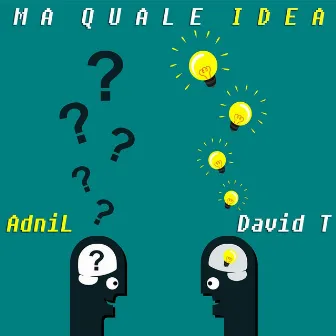 Ma Quale Idea by AdniL