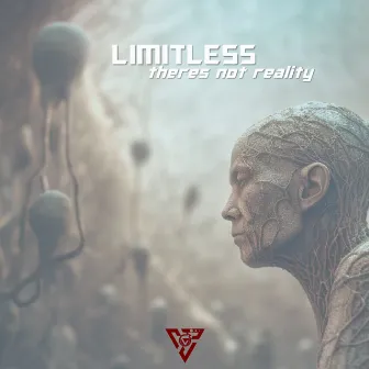 Theres Not Reality EP by Limitless