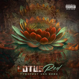 LOTUS:Red by Tempest Van Gogh