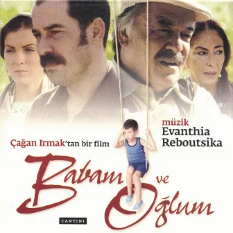 Babam Ve Oğlum by Evanthia Reboutsika