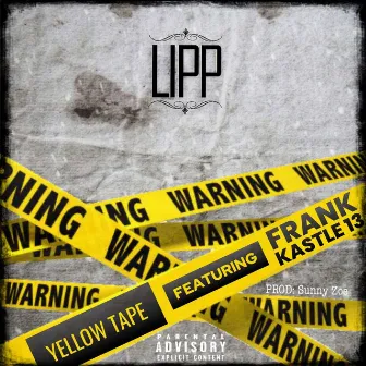 Yellow Tape by Lipp