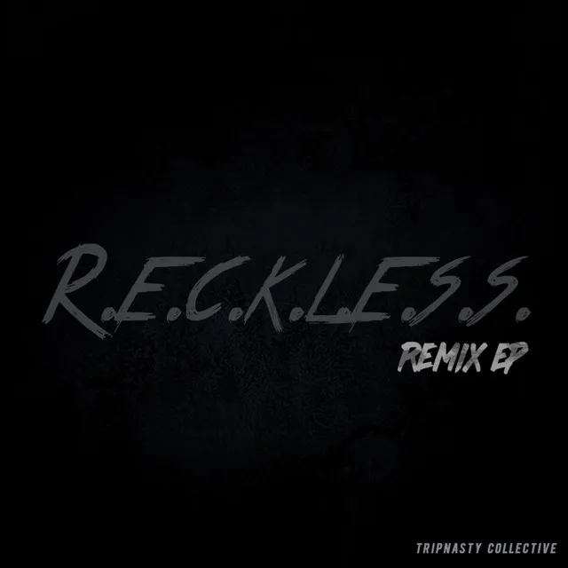 Reckless Remix EP