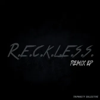 Reckless Remix EP by Reckless Ryan