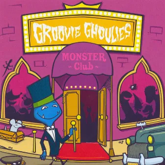 Monster Club by Groovie Ghoulies