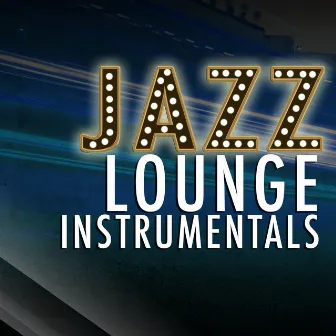 Jazz Lounge Instrumentals by Restaurant Music