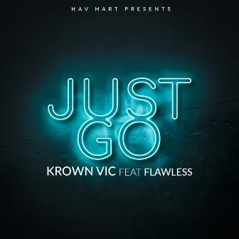 Just Go by Krown Vic