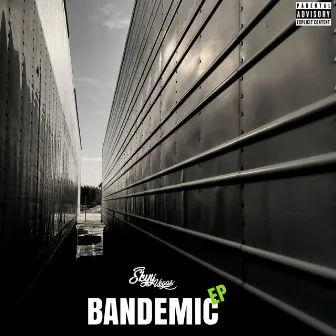 Bandemic by OTW SKYY MONEY