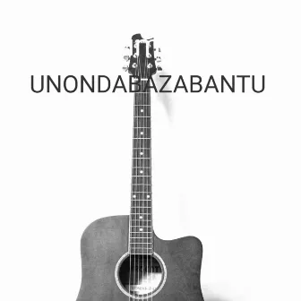 Unondabazabantu by Skhumbuzo