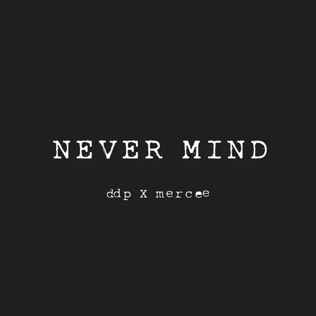 Never Mind - Vocal Version