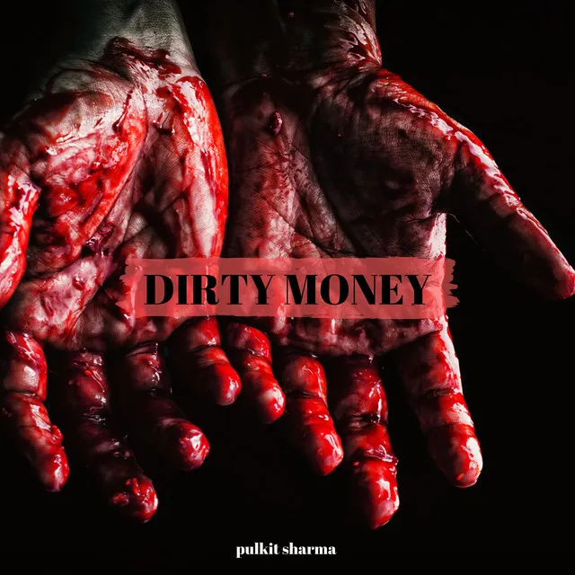 Dirty Money