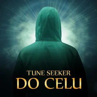 Do Celu by Tune Seeker