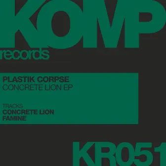 Concrete Lion EP by Plastik Corpse