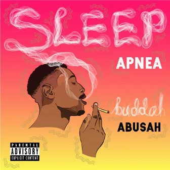 Sleep Apnea by Buddah Abusah