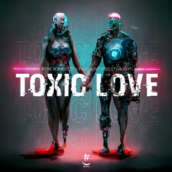 Toxic Love by Patricia Starlight