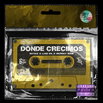 Donde Crecimos by 6CTAZ