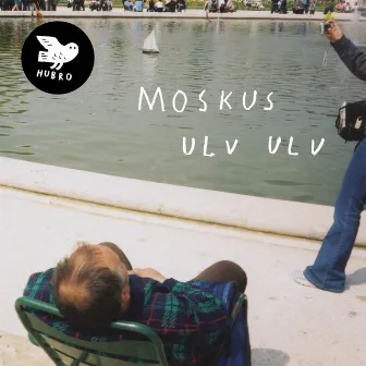 Ulv Ulv by Moskus