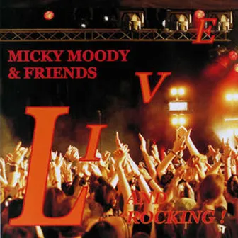 Micky Moody and Friends Live by Micky Moody