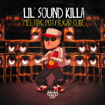 Melting Pot by Lil' Sound Killa