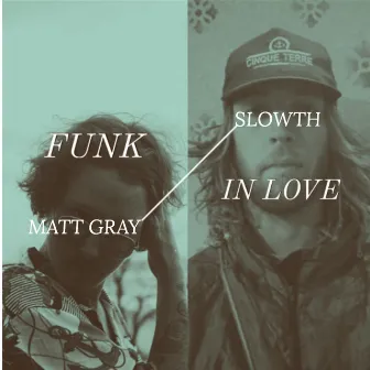 Funk In Love by Matt Gray