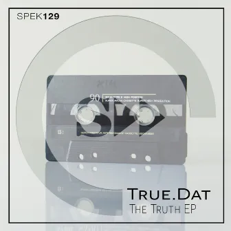 The Truth EP by true.dat