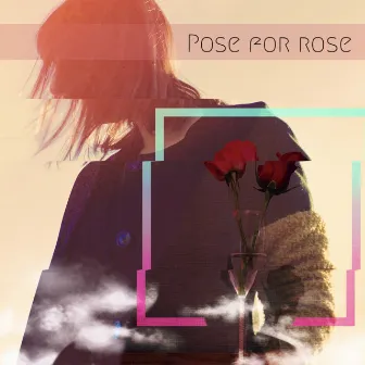 Pose for rose by MASA TAMAKI