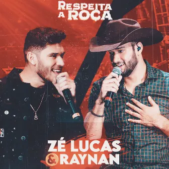 Respeita a Roça by Zé Lucas e Raynan