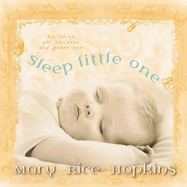 Sleep Little One - Lullabies For Children and Grown-Ups