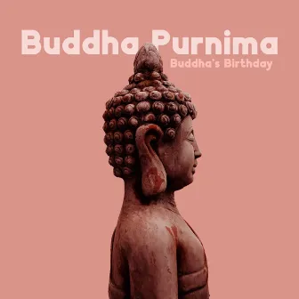 Buddha Purnima (Buddha's Birthday) – Meditation Music, Chants & Prayers by Indian Dinga Dinga