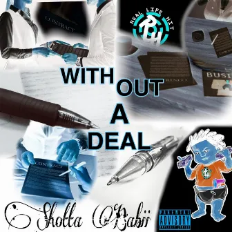 Without A Deal by Shotta Babii