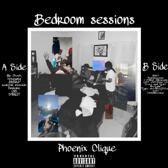 Bedroom Sessions by Phoenix Clique